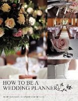 Portada de How to Be a Wedding Planner