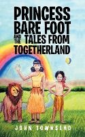 Portada de Princess Bare Foot and the Tales from Togetherland