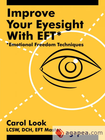 Improve Your Eyesight with Eft*