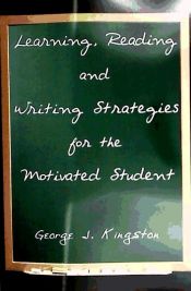 Portada de Learning, Reading and Writing Strategies for the Motivated Student