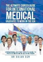 THE ULTIMATE CAREER GUIDE FOR INTERNATIONAL MEDICAL GRADUATES TO WORK ...