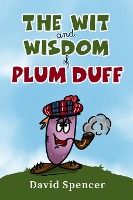 Portada de The Wit And Wisdom Of Plum Duff