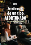 Autobiografía de un tipo afortunado