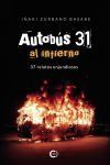 Autob&uacute;s 31 al infierno