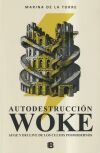 Autodestrucci&oacute;n woke