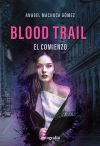 Blood Trail. El Comienzo