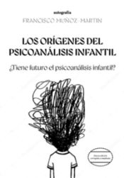 Portada de Los orígenes del psicoanálisis infantil