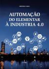 Automa&Atilde;&sect;&Atilde;&pound;o do Elementar &Atilde;&nbsp; Industria 4.0