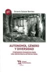 Autonomía, Género y Diversidad : Itinerarios Feministas Para una Democracia Intercultural