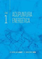 Portada de Acupuntura energética. Tomo 1