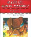 Autores Célebres. Gabriel García Márquez. Cuentos