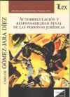 Autorregulación y responsabilidad penal de las personas jurídicas