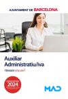 Auxiliar Administratiu/iva. Temari volum 1. Ayuntamiento de Barcelona