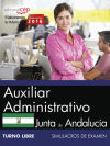 Auxiliar Administrativo (Turno Libre). Junta de Andalucía. Simulacros de examen