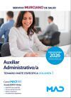 Auxiliar Administrativo/a. Temario parte espec&iacute;fica volumen 1. Servicio Murciano de Salud (SMS)