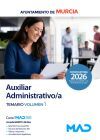 Auxiliar Administrativo/a. Temario volumen 1. Ayuntamiento de Murcia