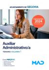 Auxiliar Administrativo/a. Temario volumen 1. Ayuntamiento de Segovia