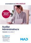 Auxiliar Administrativo/a. Temario volumen 2. Ayuntamiento de Valladolid