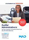 Auxiliar Administrativo/a. Test del temario y supuestos pr&aacute;cticos del segundo ejercicio. Ayuntamiento de Zaragoza