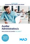 Auxiliar Administrativo/a (acceso libre). Simulacros de examen volumen 1. Administración General del Estado