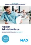 Auxiliar Administrativo/a (acceso libre). Simulacros de examen volumen 2. Administración General del Estado