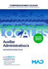 Auxiliar Administrativo/a de Ayuntamientos, Diputaciones y otras Corporaciones Locales. Supuestos prácticos