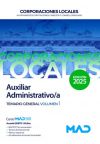 Auxiliar Administrativo/a de Ayuntamientos, Diputaciones y otras Corporaciones Locales. Temario general volumen 1