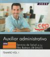 Auxiliar administrativo. Servicio de Salud de las Illes Balears (IB-SALUT). Temario Vol.I. Oposiciones