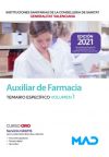 Auxiliar de Farmacia. Temario específico volumen 1. Instituciones Sanitarias de la Conselleria de Sanidad de la Comunidad Valenciana