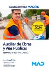 Auxiliar de Obras y Vías Públicas. Temario volumen 2 y test. Ayuntamiento de Madrid