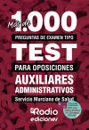 Auxiliares Administrativos. Servicio Murciano de Salud. Más de 1.000 preguntas tipo test para oposiciones.