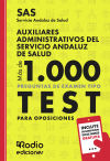 Auxiliares Administrativos del SAS. Más de 1.000 preguntas de examen tipo test. Servicio Andaluz de Salud