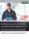 Auxiliares Servicios Generales y Mantenimiento (Operario/a). Ayuntamiento de Madrid. Temario, test y simulacros de examen.