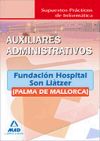 Auxiliares administrativos de la fundación hospital son llàtzer (palma de mallorca). Supuestos prácticos de informática