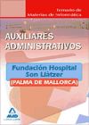 Auxiliares administrativos de la fundación hospital son llàtzer (palma de mallorca). Temario de materias de informática