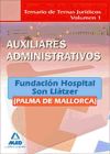 Auxiliares administrativos de la fundación hospital son llàtzer (palma de mallorca). Temario de temas jurídicos. Volumen i