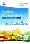 Auxiliares Administrativos Del Ayuntamiento De Castellón. Test Y Supuestos Prácticos.