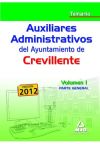 Auxiliares Administrativos Del Ayuntamiento De Crevillente. Temario Volumen I (parte General)