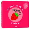 Mi Libro De Olores Y Colores. Las Frutas