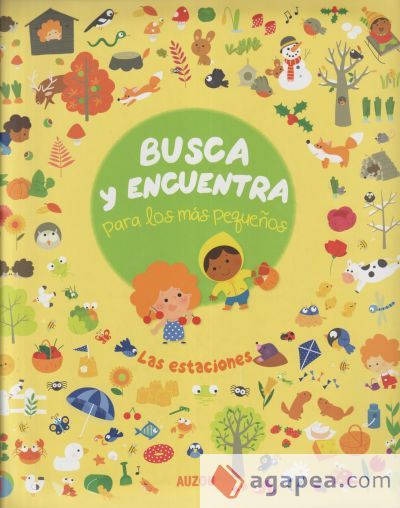 BUSCA Y ENCUENTRA PARA LOS MAS PEQUEÑOS. LAS ESTACIONES - MARIE MOREY ...