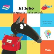 Portada de El lobo que quería ir a la escuela