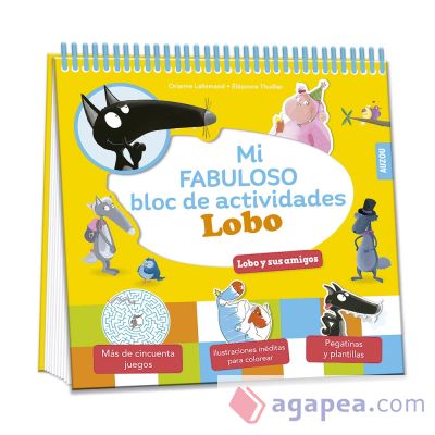 Mi fabuloso bloc de actividades Lobo. Lobo y sus amigos