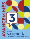 Avancem m&eacute;s 3r ESO. Valenci&agrave;: llengua i literatura