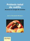 Avances en cirugía de revisión de la prótesis total de rodilla