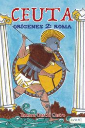 Portada de Ceuta Orígenes 2: Roma: Mitos y leyendas contados desde el Olimpo