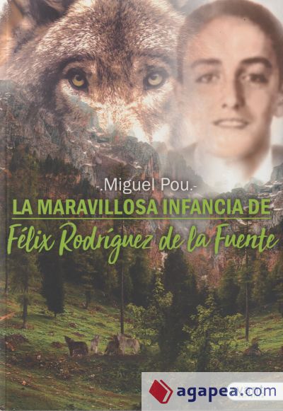 La maravillosa infancia de Félix Rodríguez de la Fuente