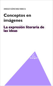 Portada de Conceptos en imágenes. La expresión literaria de las ideas