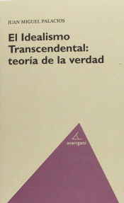 Portada de El idealismo transcendental : teoría de la verdad