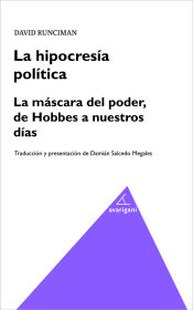Portada de La hipocresia pol&iacute;tica. La m&aacute;scara del poder, de Hobbes a nuestros d&iacute;as