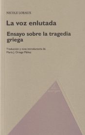 Portada de La voz enlutada. Ensayo sobre la tragedia griega